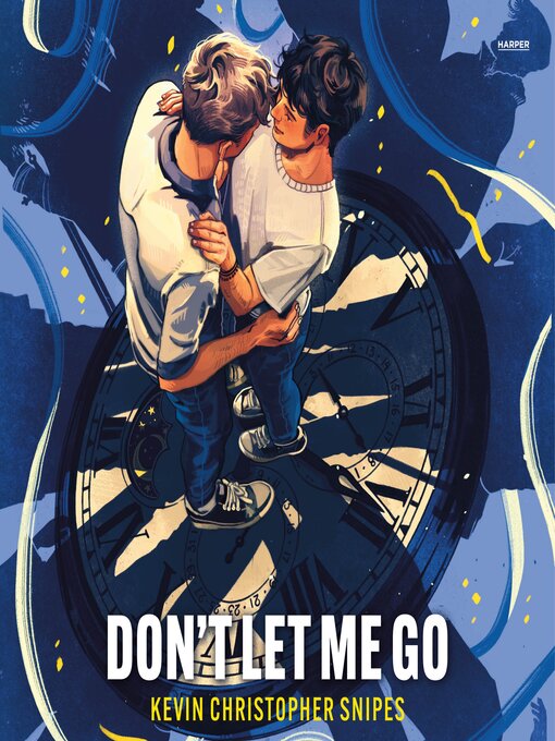 Title details for Don't Let Me Go by Kevin Christopher Snipes - Available